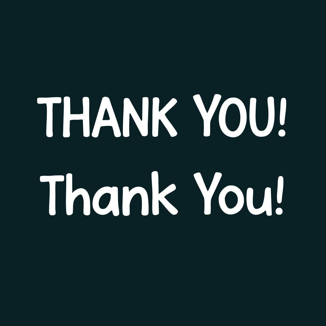 Two instances of 'THANK YOU!' text on a black background
